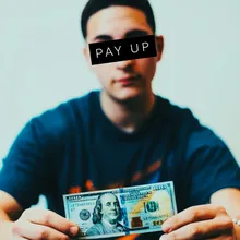 Pay Up