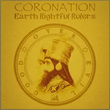 Coronation - Earth Rightful Rulers