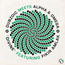 Divine Dub-Alpha & Omega Remix
