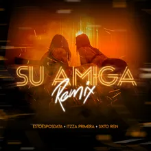 Su Amiga-Remix