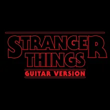 Stranger Things Main Theme-Guitar Version