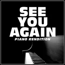 See You Again-Piano and Vocal Rendition