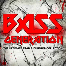 Bass Generation: The Ultimate Trap & Dubstep Collection-Continuous Trap Mix