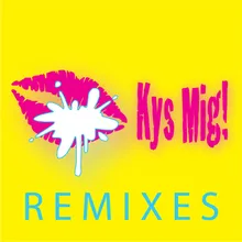 Kys Mig!-Ganz Genackt Remix