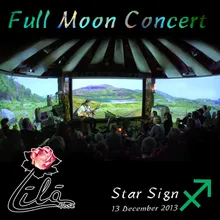 Full Moon Concert: Star Sign Sagittarius, 13 December 2013