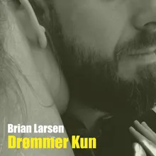 Drømmer Kun