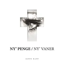 Ny' Penge/Ny' Vaner