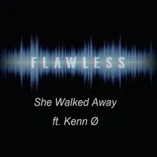 She Walked Away