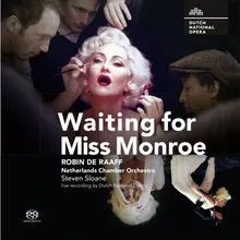 Waiting for Miss Monroe, Act II (Birthday): To The Gorgeous Blonde