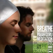 Breathe-Pavan Guru Meditation Remix