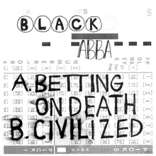 Betting on Death