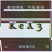 Ropa Varg-KeX3 Remix
