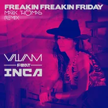 Freakin Freakin Friday-Mark Thomas Remix