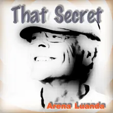 That Secret-Do You Want to Know That Secret Now