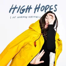 High Hopes-Of Norway Version