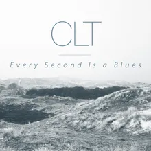 Every Second Is a Blues