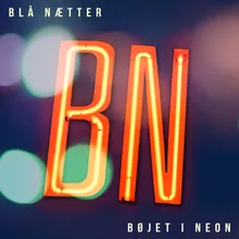 Bøjet I Neon (radio edit)