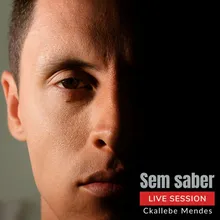 Sem Saber-Live Version