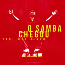 O Samba Chegou