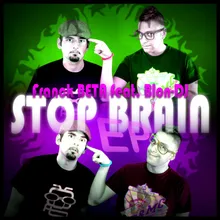 Stop Brain-Remix