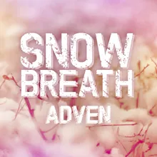 Snow Breath-Radio Edit