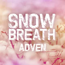 Snow Breath-Club Mix
