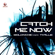 Catch Me Now-Extended Mix