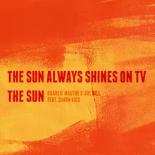 The Sun Always Shines on Tv-Radio Edit