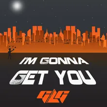 I'm Gonna Get You-Spaccini & Lo Conte Radio Remix