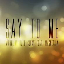 Say to Me-Radio Edit