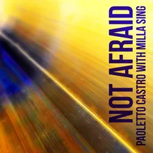 Not Afraid-Paoletto Castro Radio Edit