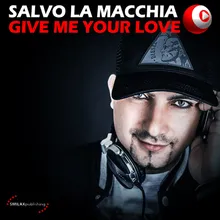 Give Me Your Love-Club Radio Mix