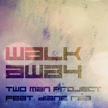 Walk Away-Original Mix