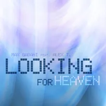 Looking for Heaven-Extended