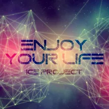 Enjoy Your Life-Extended Mix