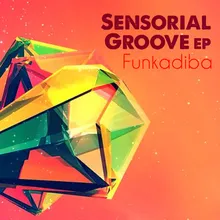 Sensorial Groove