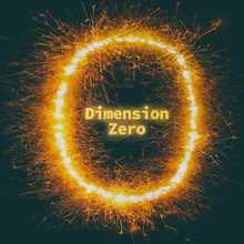 Dimension Zero-Dimension Remastered