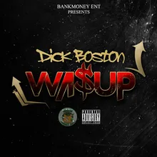 Bankmoney Ent. Presents: Wassup