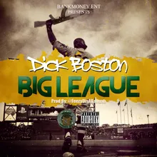 Bankmoney Ent. Presents Big League