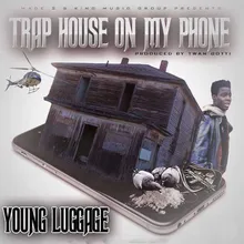 Traphouse on My Phone