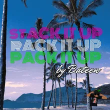 Stack It up, Rack It up, Pack It Up-Radio Edit