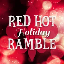 Red Hot Holiday Ramble