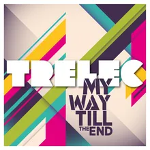 My Way Till the End-1/16 Rework Instrumental