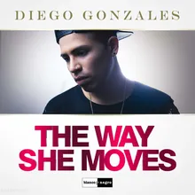 The Way She Moves-Geo da Silva & Jack Mazzoni Remix