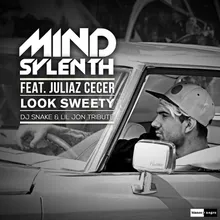 Look Sweety-DJ Snake & Lil Jon Tribute