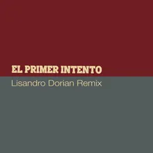 El Primer Intento-Lisandro Dorian Remix