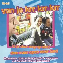 Van je krr krr krr is je deur nog op slot