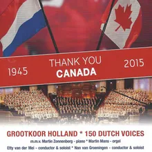 National Anthem: O Canada / Wilhelmus van Nassouwe