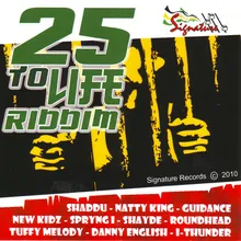 25 to Life Riddim Version