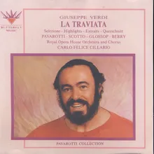 La Traviata - Act. Ii - Pura Siccome Un Angelo… Dite Alla Giovine… Morrò! La Mia Memoria…